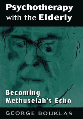 George Bouklas - Psychotherapy with the Elderly, Inbunden