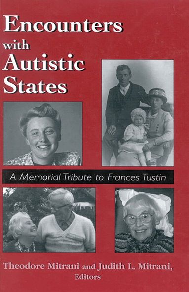 Theodore Mitrani - Encounters with Autistic States, Inbunden
