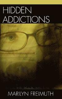 bokomslag Hidden Addictions