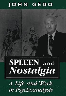 Spleen and Nostalgia 1