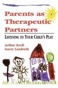 bokomslag Parents as Therapeutic Partners