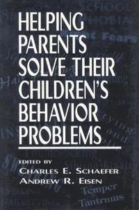 bokomslag Helping Parents Solve Their Children's Behavior Problems
