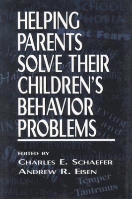 Helping Parents Solve Their Children's Behavior Problems 1