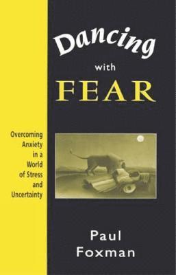 Dancing With Fear