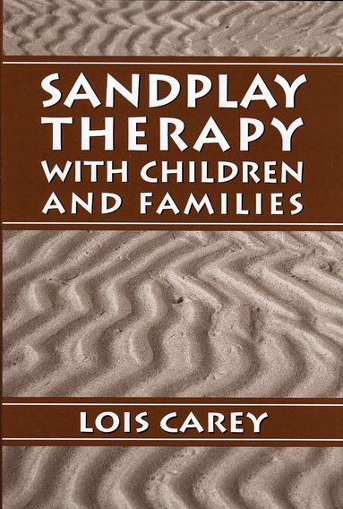 Lois J. Carey - Sandplay, Inbunden