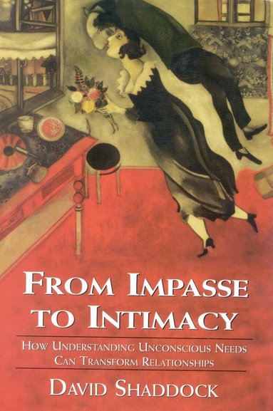 David Shaddock - From Impasse to Intimacy, Inbunden