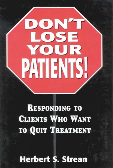 bokomslag Don't Lose Your Patients