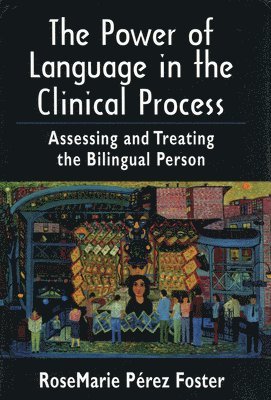 bokomslag The Power of Language in the Clinical Process