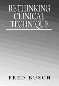 bokomslag Rethinking Clinical Technique