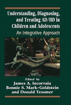 Understanding, Diagnosing, and Treating ADHD in Children and Adolescents 1