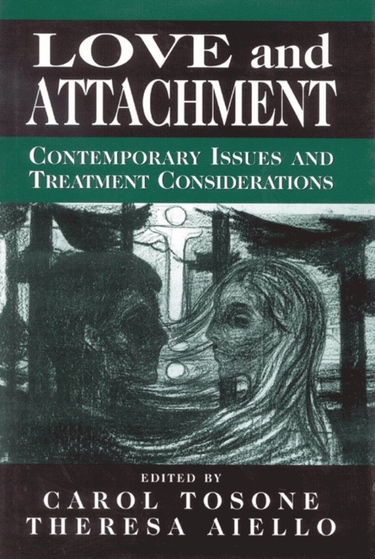 Carol Tosone, Theresa Aiello - Love and Attachment, Inbunden