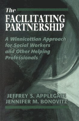 Jeffrey S. Applegate, Jennifer M. Bonovitz - Facilitating Partnership, Häftad