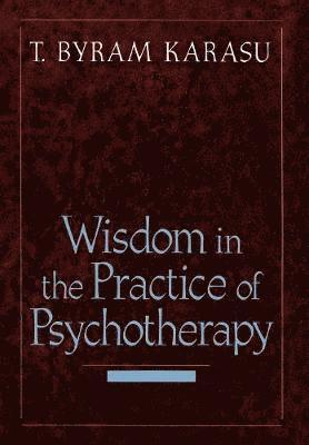 Wisdom in the Practice of Psychotherapy 1