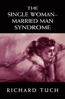 bokomslag The Single Woman-Married Man Syndrome