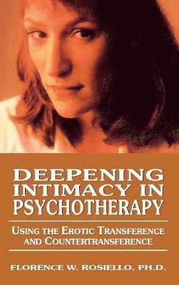 Deepening Intimacy in Psychotherapy 1