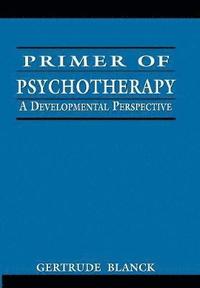 bokomslag Primer of Psychotherapy