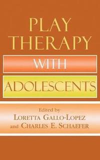 bokomslag Play Therapy with Adolescents