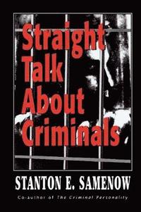 bokomslag Straight Talk about Criminals