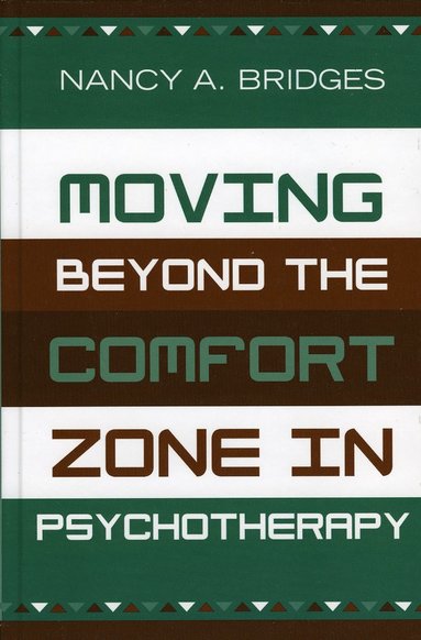 bokomslag Moving Beyond the Comfort Zone in Psychotherapy