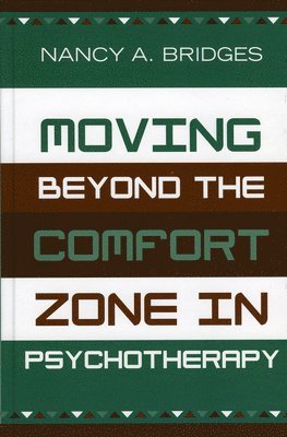 Moving Beyond the Comfort Zone in Psychotherapy 1