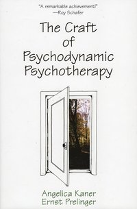 bokomslag Craft of Psychodynamic Psychotherapy