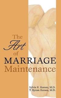 bokomslag The Art of Marriage Maintenance