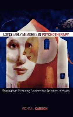 bokomslag Using Early Memories in Psychotherapy