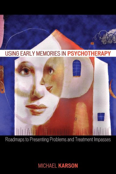 bokomslag Using Early Memories in Psychotherapy