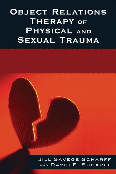 bokomslag Object Relations Therapy of Physical and Sexual Trauma