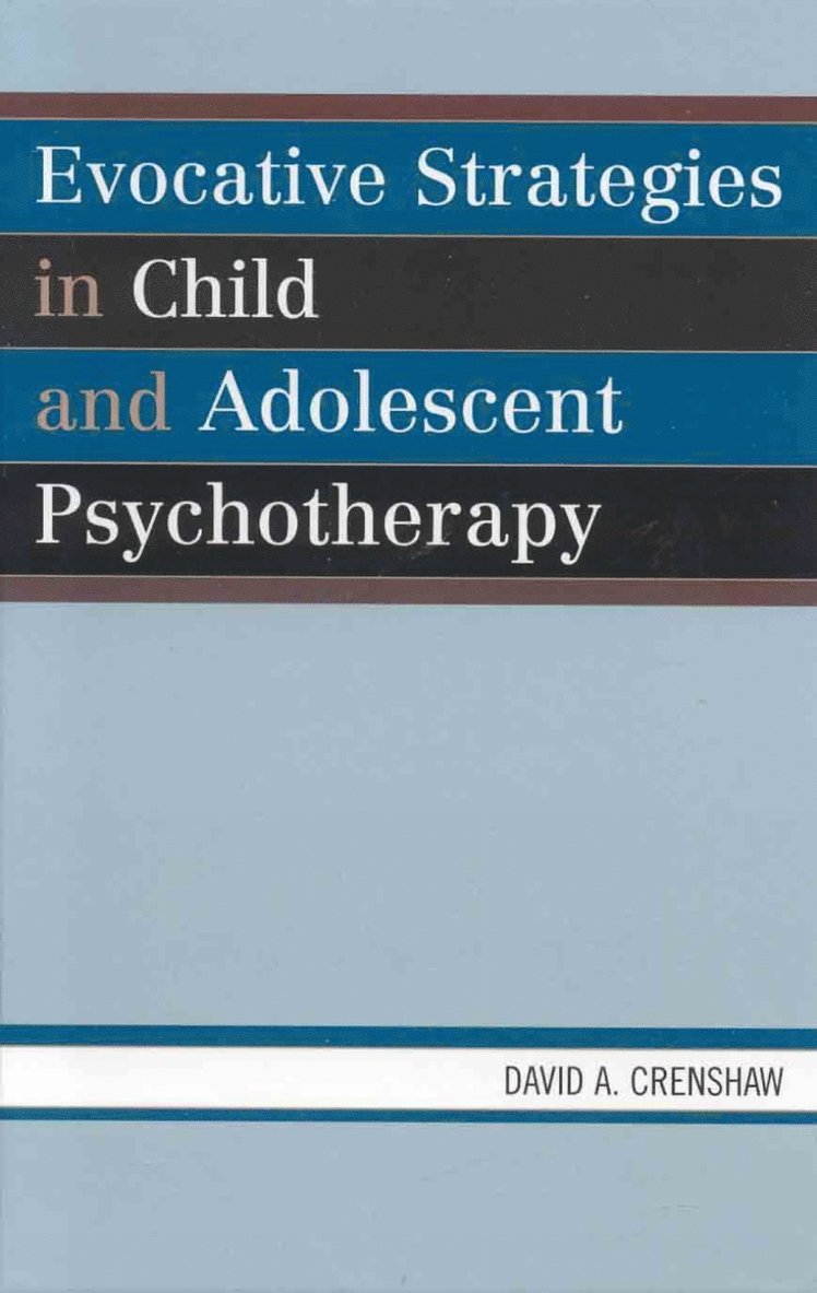 Evocative Strategies in Child and Adolescent Psychotherapy 1