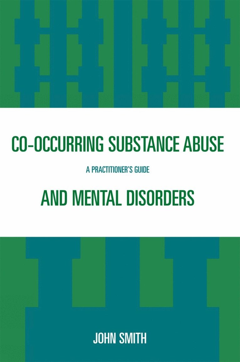 John Smith - Co-occurring Substance Abuse and Mental Disorders, Häftad