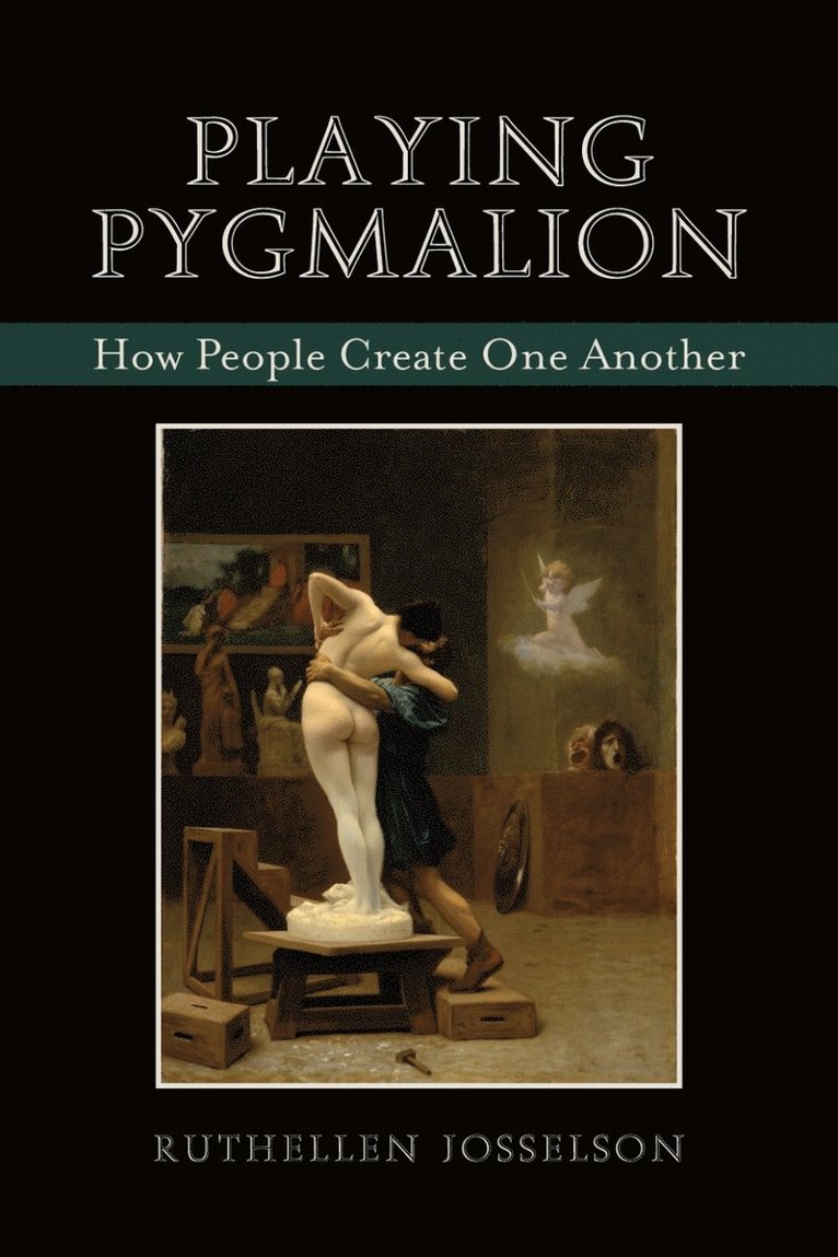 Playing Pygmalion 1