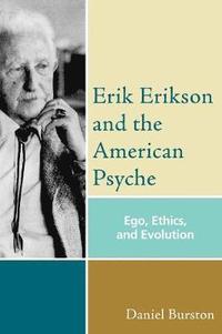 bokomslag Erik Erikson and the American Psyche