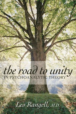 bokomslag The Road to Unity in Psychoanalytic Theory