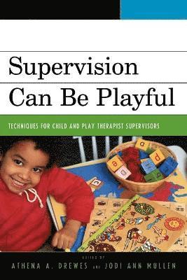 Supervision Can Be Playful 1