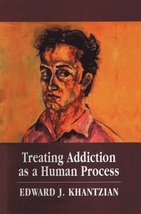 bokomslag Treating Addiction as a Human Process