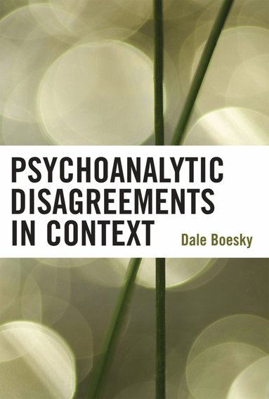 bokomslag Psychoanalytic Disagreements in Context