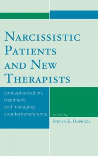 bokomslag Narcissistic Patients and New Therapists