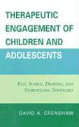 bokomslag Therapeutic Engagement of Children and Adolescents