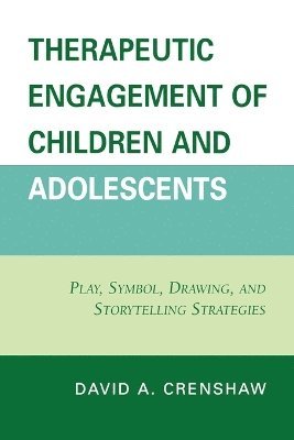 bokomslag Therapeutic Engagement of Children and Adolescents