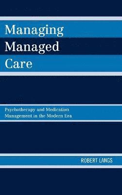 Managing Managed Care 1
