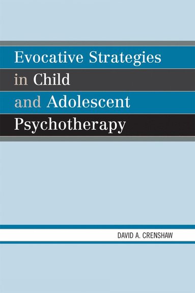 bokomslag Evocative Strategies in Child and Adolescent Psychotherapy