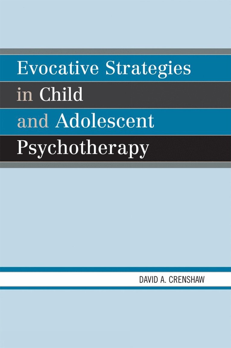 Evocative Strategies in Child and Adolescent Psychotherapy 1