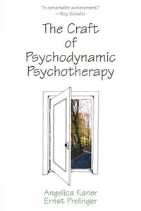 bokomslag The Craft of Psychodynamic Psychotherapy