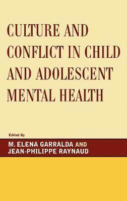 Culture and Conflict in Child and Adolescent Mental Health 1