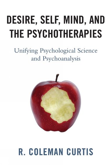 bokomslag Desire, Self, Mind, and the Psychotherapies