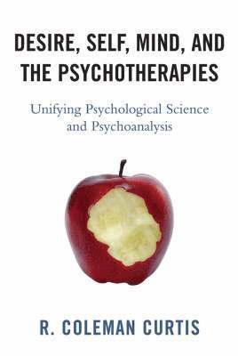 Desire, Self, Mind, and the Psychotherapies 1