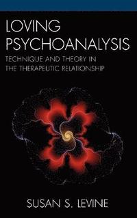 bokomslag Loving Psychoanalysis