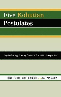 Five Kohutian Postulates 1