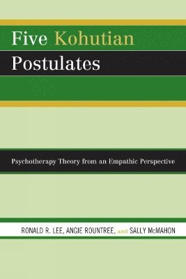 Five Kohutian Postulates 1